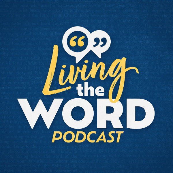Artwork for Living The Word Podcast