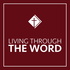 Living Through the Word
