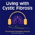 Living With Cystic Fibrosis