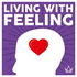 Living With Feeling