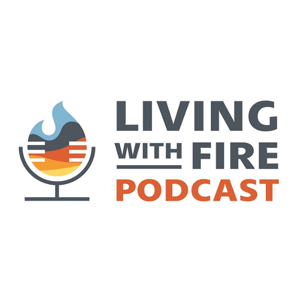Artwork for Living With Fire Podcast