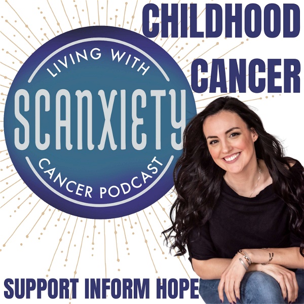 Artwork for Living With Scanxiety: Cancer Podcast