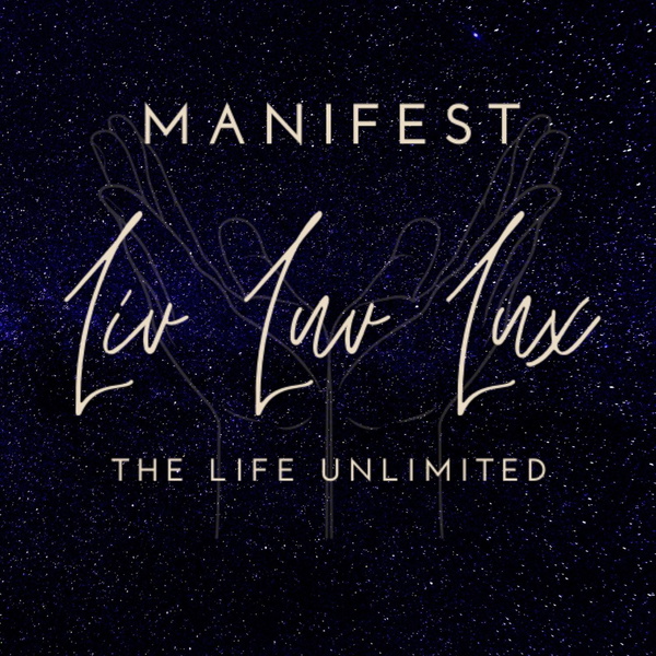 Artwork for Liv Luv Lux, Life Unlimited Podcast