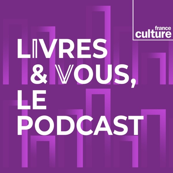 Artwork for Livres & vous, le podcast