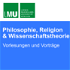LMU Fakultät für Philosophie, Wissenschaftstheorie und Religionswissenschaft - Vorlesungen und Vorträge