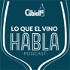 Lo que el vino habla by La Cubiella