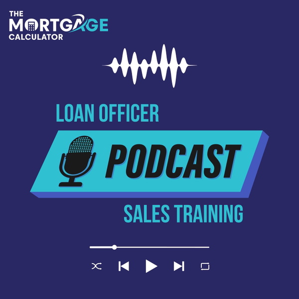 Artwork for Loan Officer Sales Training with The Mortgage Calculator