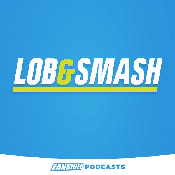 Artwork for Lob & Smash Podcast