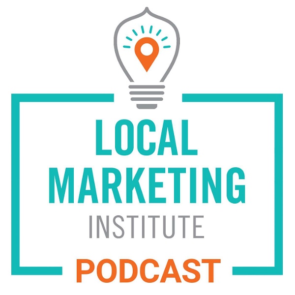 Artwork for Local Marketing Institute Podcast