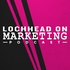 Lochhead on Marketing