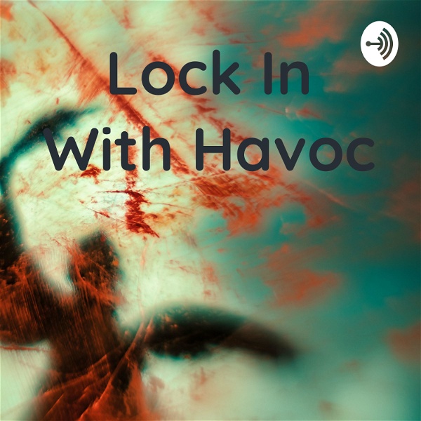 Artwork for Lock In With Havoc