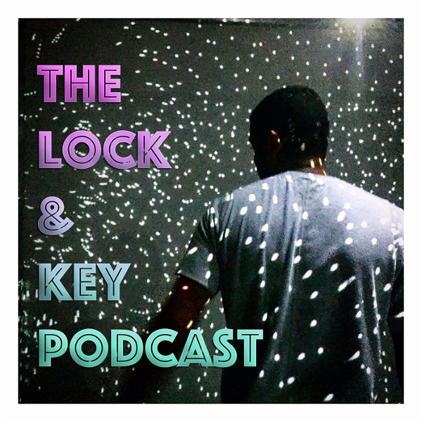 Artwork for Lock & Key Podcast