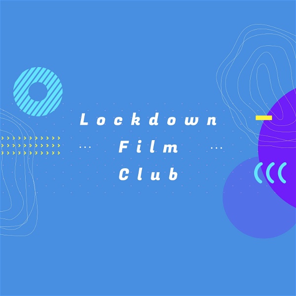 Artwork for Lockdown Film Club