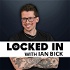 Locked In with Ian Bick