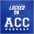 Locked On ACC- Daily College Football & Basketball Podcast