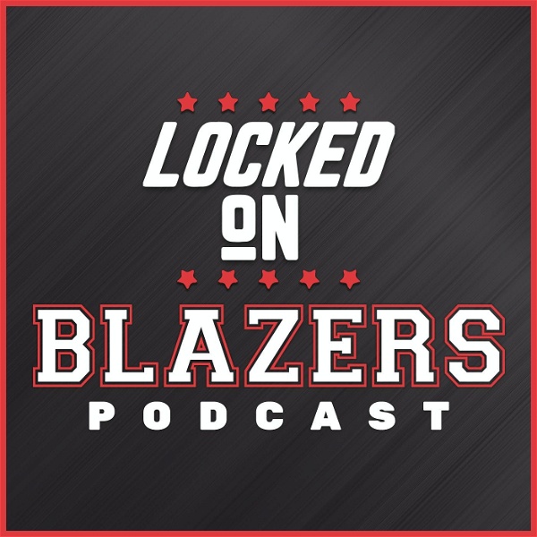 Artwork for Locked On Blazers – Daily Podcast On The Portland Trail Blazers