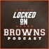 Locked On Browns - Daily Podcast On The Cleveland Browns