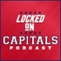 Locked On Capitals - Daily Podcast On The Washington Capitals