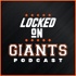 Locked On Giants – Daily Podcast On The San Francisco Giants