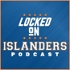Locked On Islanders - Daily Podcast On The New York Islanders
