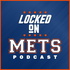 Locked On Mets - Daily Podcast On The New York Mets