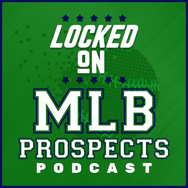 Artwork for Locked On MLB Prospects