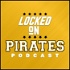 Locked On Pirates - Daily Podcast On The Pittsburgh Pirates