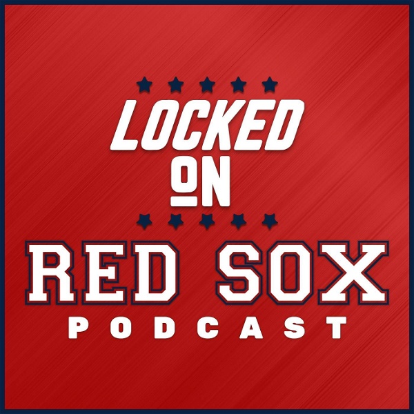 Artwork for Locked On Red Sox