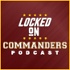 Locked On Commanders - Daily Podcast On The Washington Commanders