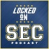 Locked On SEC – Daily College Football & Basketball Podcast