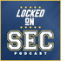 Locked On SEC – Daily College Football & Basketball Podcast