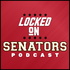 Locked On Senators - Daily Podcast On The Ottawa Senators