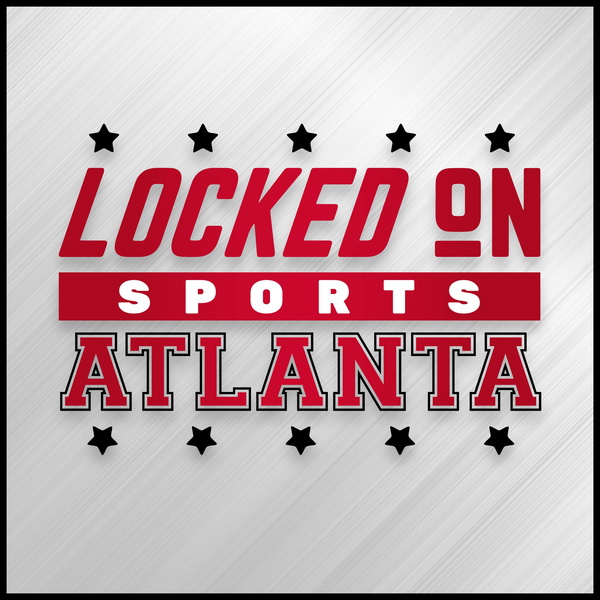 Artwork for Locked On Sports Atlanta