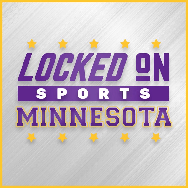 Artwork for Locked On Sports Minnesota