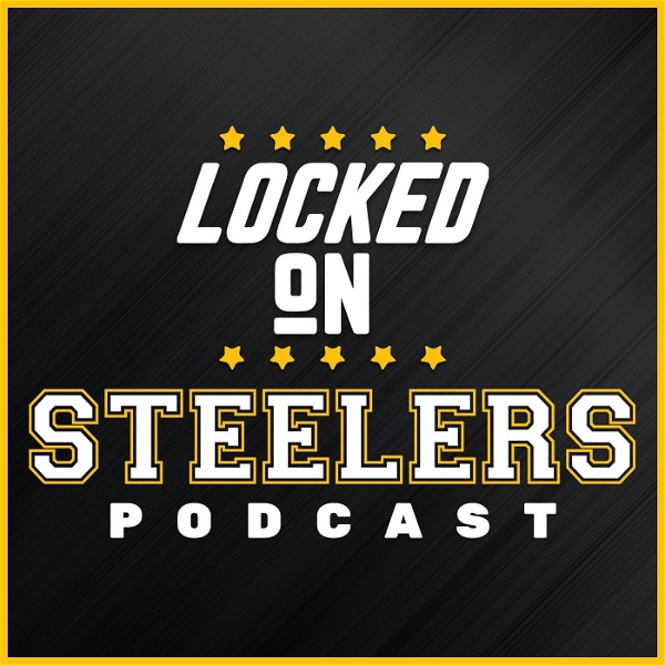 Artwork for Locked On Steelers – Daily Podcast On The Pittsburgh Steelers