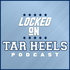 Locked On Tar Heels - Daily Podcast On North Carolina Tar Heels Football & Basketball