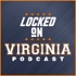 Locked On Virginia - Daily Podcast On Virginia Cavaliers College Football & Basketball