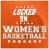 Locked On Women’s Basketball – Daily Podcast On The WNBA