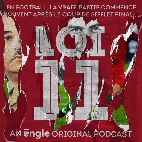 Artwork for Loi 11, le podcast de la coupe du Monde de football !
