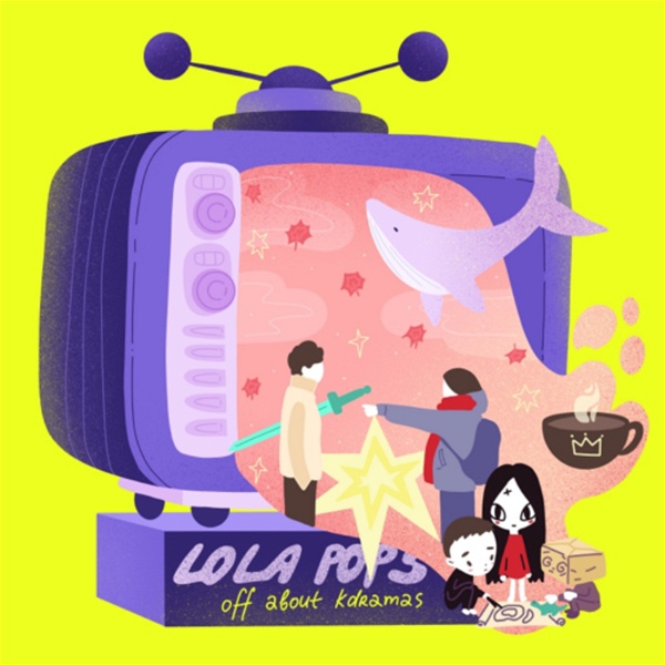 Artwork for Lola Pops Off about KDramas