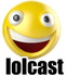 Lolcast