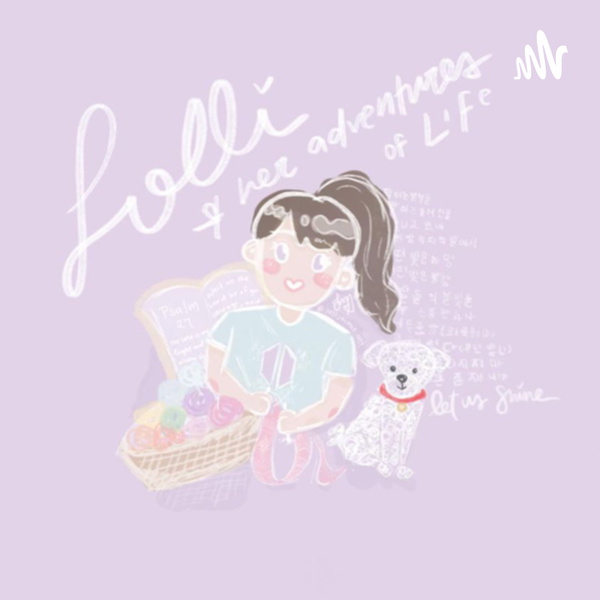 Artwork for Lolli and Her Adventures of Doing the Things