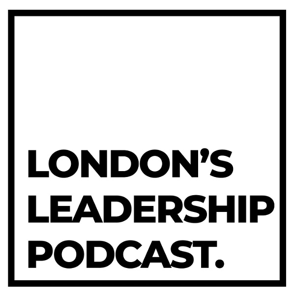 Artwork for London's Leadership Podcast