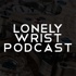 Lonely Wrist Podcast: All Things Watches & Horology