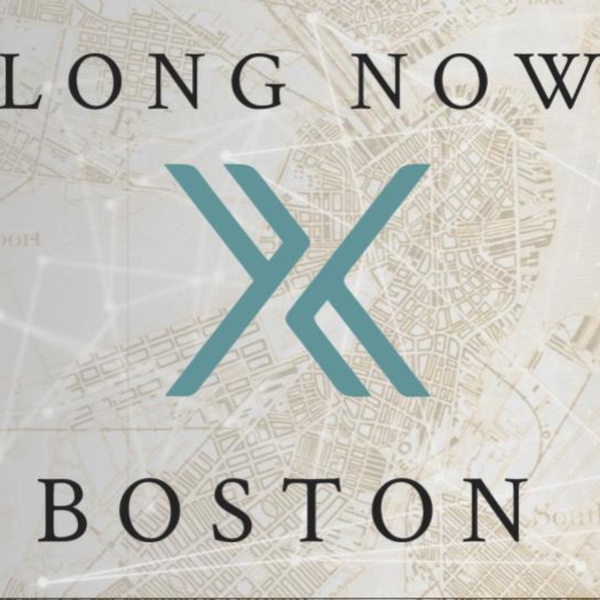 Artwork for Long Now Boston Podcast