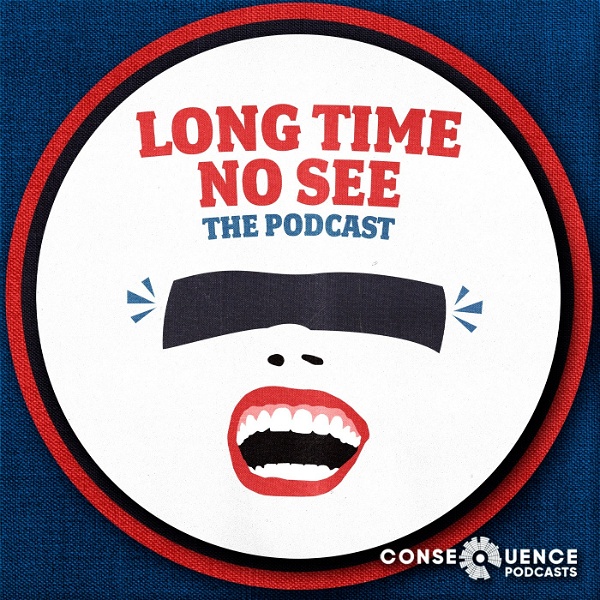 Artwork for Long Time No See: The Podcast