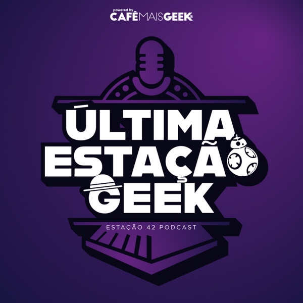 Artwork for Última Estação Geek