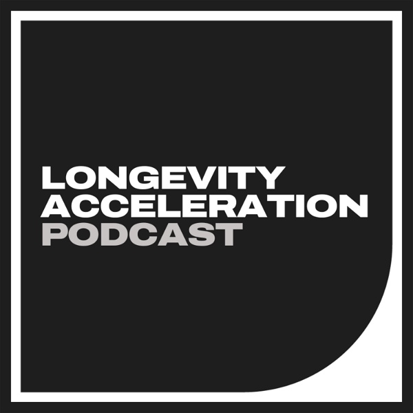Artwork for Longevity Acceleration Podcast