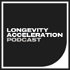 Longevity Acceleration Podcast