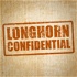 Longhorn Confidential